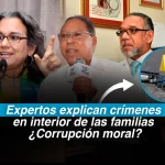 Expertos explican crímenes en interior de las familias ¿Corrupción moral?