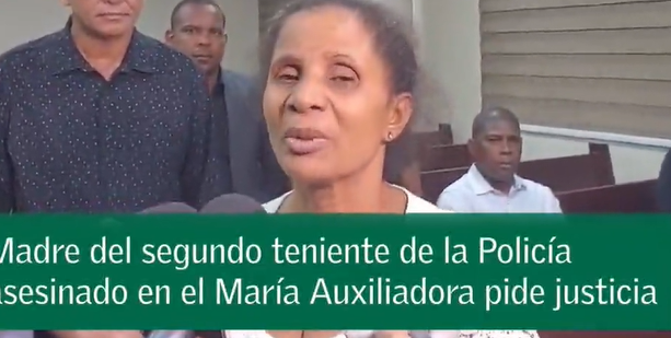 Familiares de segundo teniente de la Policía muerto a tiros en María Auxiliadora piden justicia